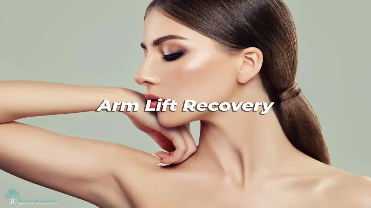 Arm Lift Recovery in LA, CA