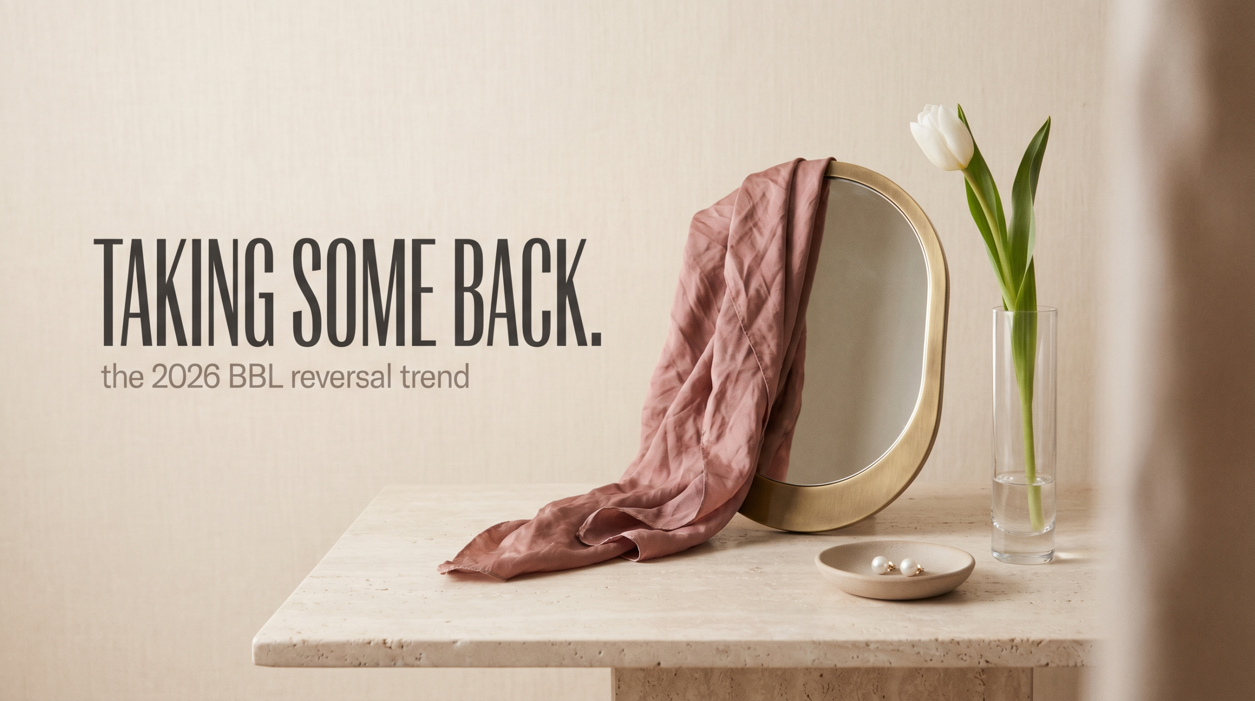 Taking Some Back - the 2026 BBL reversal trend, by Dr. Babak Moein, Moein Surgical Arts Los Angeles