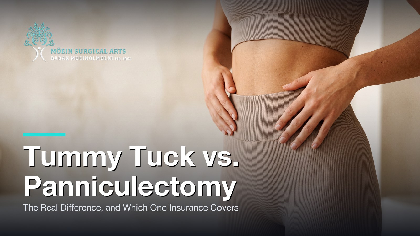 Tummy Tuck vs. Panniculectomy: The Real Difference — and Which One Insurance Covers