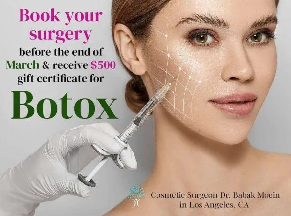 A woman receiving a Botox injection on her cheek. Text: "Book your surgery before the end of March & receive $500 gift certificate for Botox. Join our exclusive Cosmetic Surgery Events with Dr. Babak Moein in Los Angeles, CA.