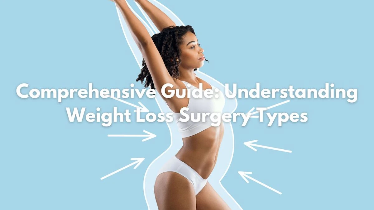 Weight Loss Surgery Types in LA, CA