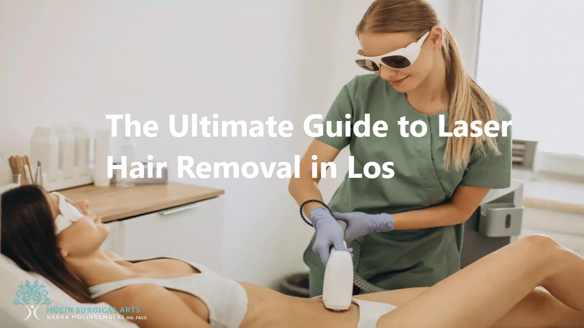 The Ultimate Guide to Laser Hair Removal in Los Angeles, a comprehensive resource for those seeking laser hair removal treatments in the vibrant city of Los Angeles.